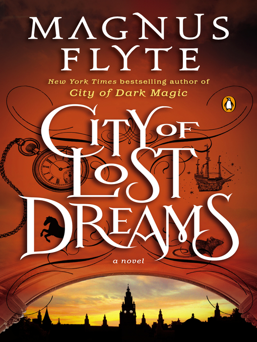 Title details for City of Lost Dreams by Magnus Flyte - Wait list